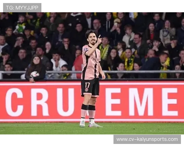 维蒂尼亚：巴黎新核的成长之路，从替补到冠军中场